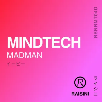 Madman by MindTech