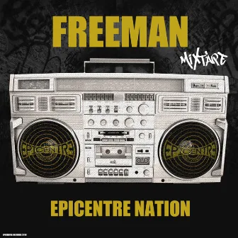 Épicentre nation (Mixtape) by Freeman