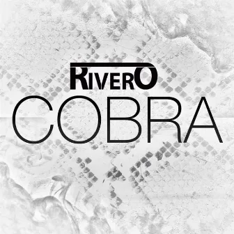 Cobra - Single by RIVERO