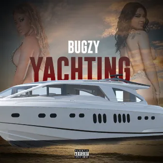 Yachting by Bugzy