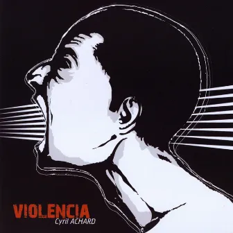 Violencia by Cyril Achard