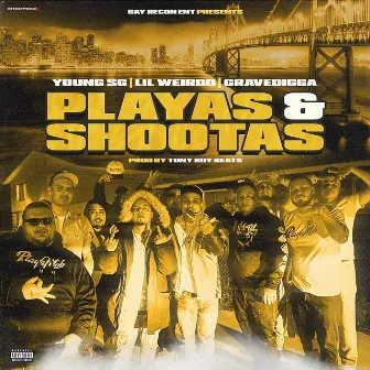 Playas & Shootas by Young SG