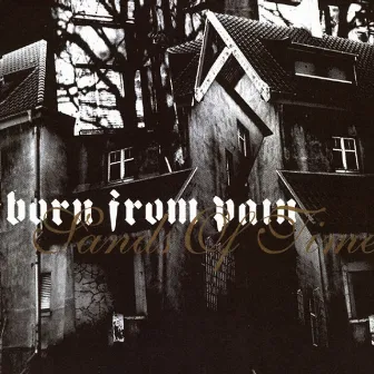 Sands of Time by Born From Pain