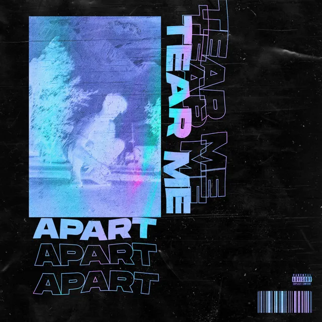 Tear Me Apart