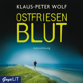 Ostfriesenblut [Ostfriesenkrimis, Band 2] by Klaus-Peter Wolf