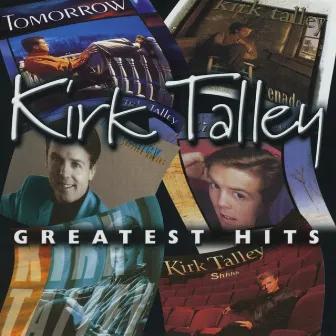 Greatest Hits by Kirk Talley