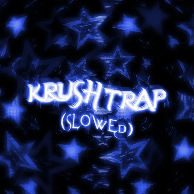 krushtrap - Slowed