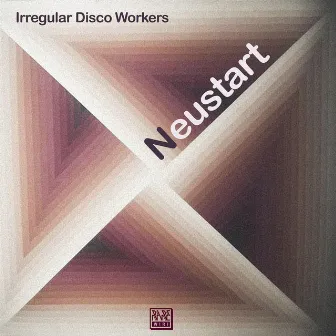 Neustart by Irregular Disco Workers