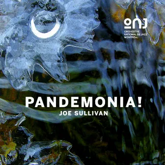 Pandemonia! by Orchestre national de jazz de Montréal