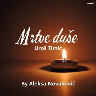 Mrtve Duse by Uros Timic