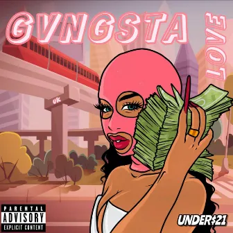 Gangsta Love by UNDERS21 UK