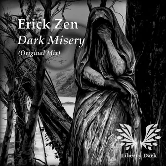 Dark Misery by Erick Zen