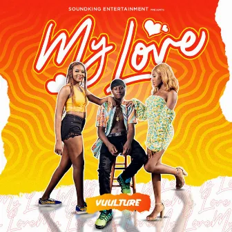 My Love by Vuulture