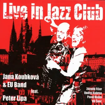 Live in Jazz Club by Jana Koubková