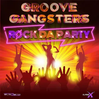 Rock da Party by Groove Gangsters