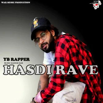 Hasdi Rave by Yb Rapper