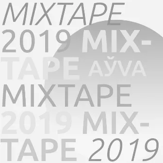 mixtape 2019 by aўva