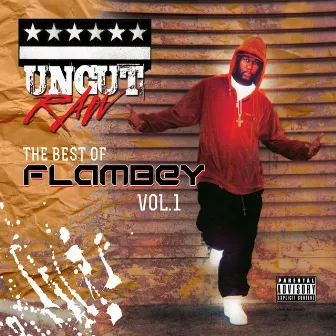 Uncut Raw: The Best of FlamBey, Vol.1 by FlamBey