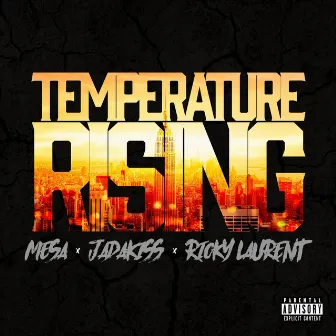 Temperature Rising by Mesa