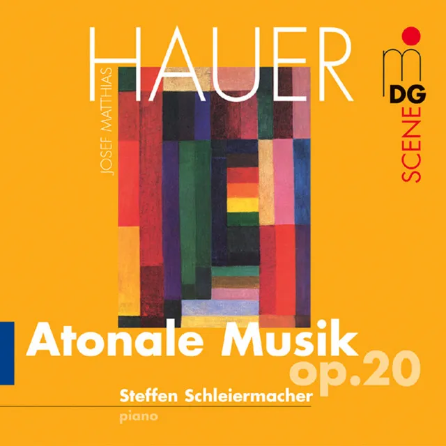 Hauer: Atonale Musik, Op. 20