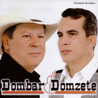 Overdose de Beijos by Dombar & Domzete