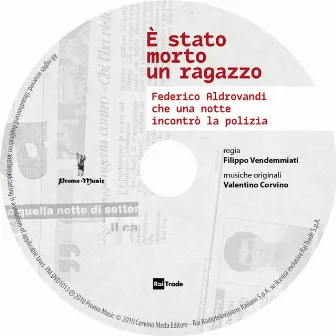 E' stato morto un ragazzo: Federico Aldrovandi che una notte incontrò la polizia by Valentino Corvino