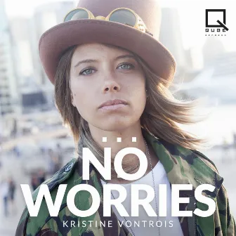 No Worries (Remixes) by Kristine Vontrois