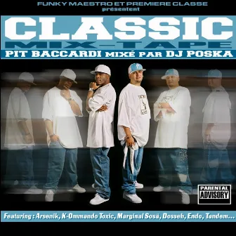 Classic Mix-Tape (Mixé par DJ Poska) by Pit Baccardi