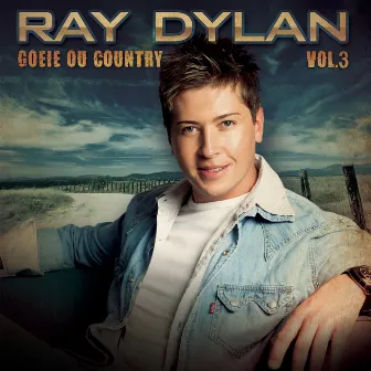 Goeie Ou Country, Vol. 3 by Ray Dylan