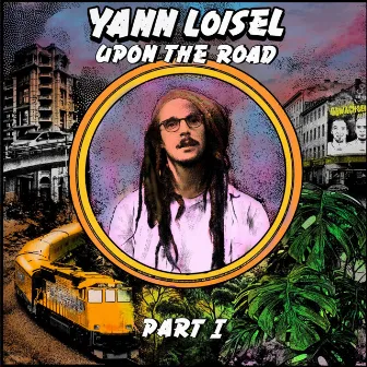 Upon The Road Part I by Yann Loisel