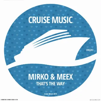 That's The Way (Radio Edit) by Mirko & Meex