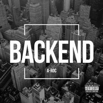 Back End by A-Roc