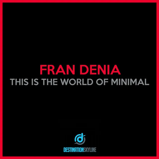 This Is The World Of Minimal