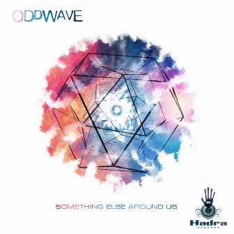 Something Else Around Us by Oddwave