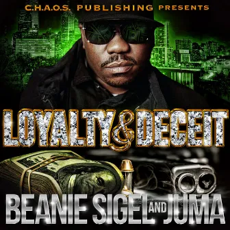 Loyalty & Deceit by Juma