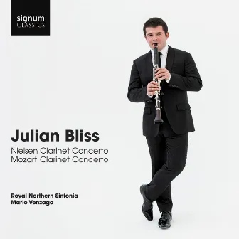 Julian Bliss: Nielsen Clarinet Concerto, Mozart Clarinet Concerto by Mario Venzago