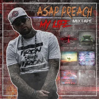 My Life Mixtape by ASAP Preach