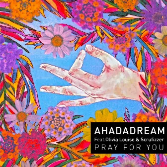 Pray For You by Ahadadream