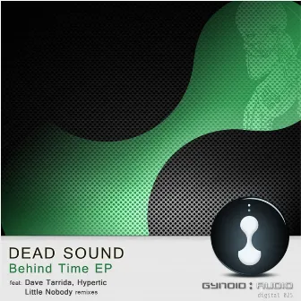 Behind Time EP by Dead Sound