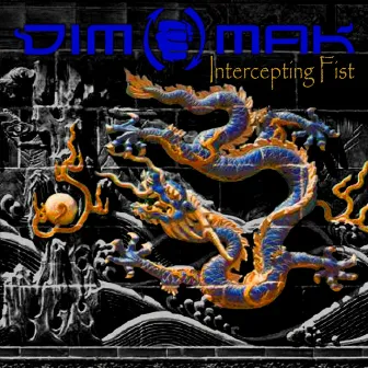 Intercepting Fist by Dim Mak