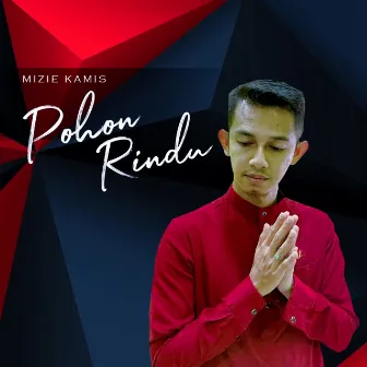 Pohon Rindu by Mizie Kamis