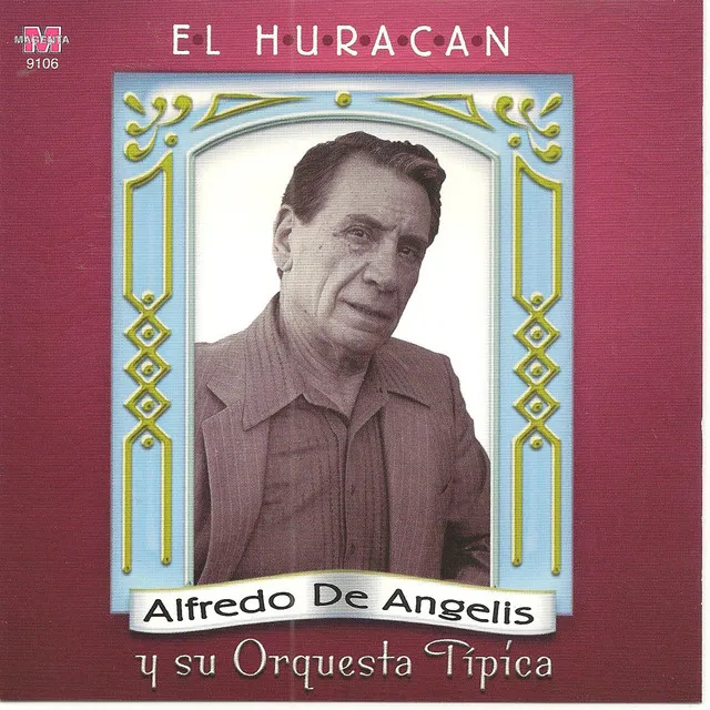 Alfredo De Angelis y su orquesta tipica - El Huracan