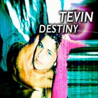 Destiny by Tevin