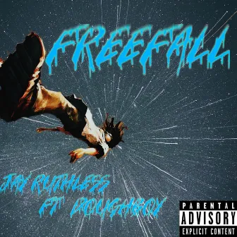 Freefall by Jay Ruthless