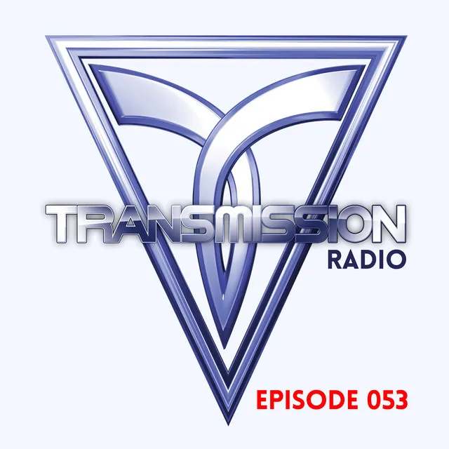 Transmission Radio 053 Intro