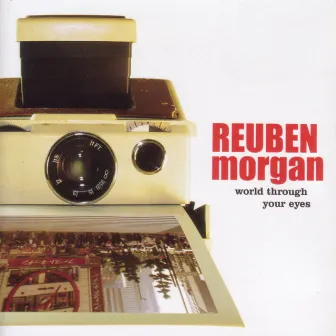 World Through Your Eyes by Reuben Morgan