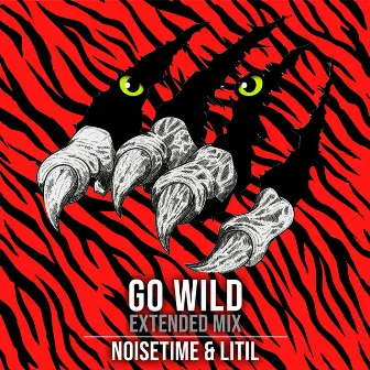 Go Wild (Extended Mix) by Litil