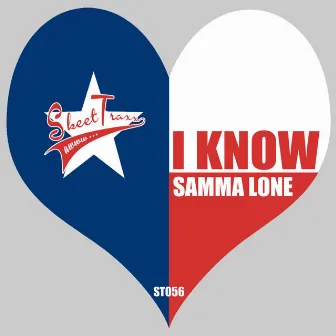 I Know by Samma Lone