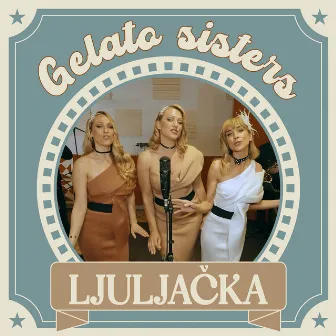 Ljuljačka by Gelato Sisters