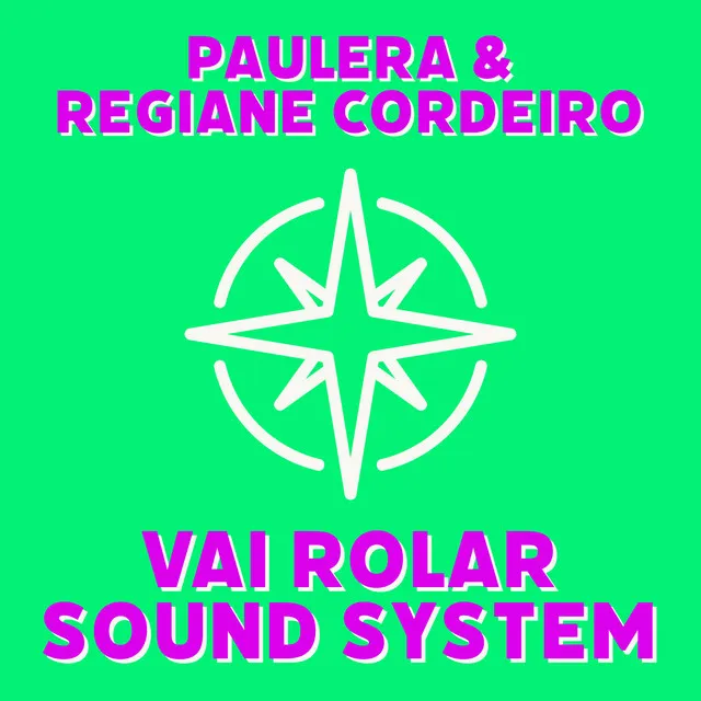 Vai Rolar Sound System